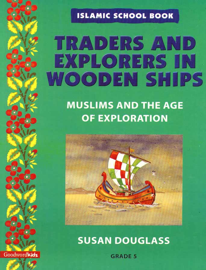 Islamic School Book Grade 5: Traders And Explorers in Wooden Ships