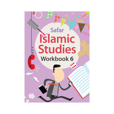 Safar Islamic Studies Workbook: Level 6
