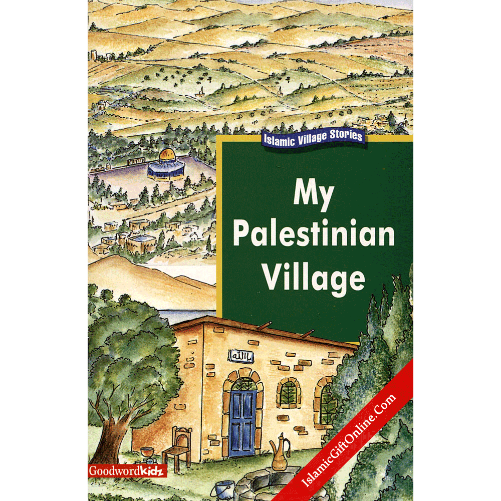 My Palestinian Village
