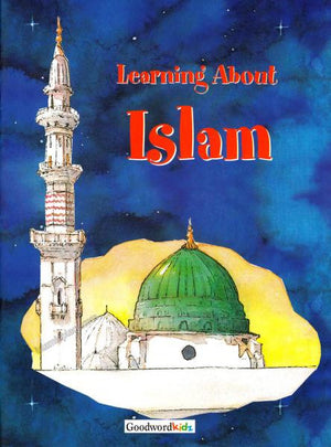 Learning About Islam (for Kids) By Saniyasnain Khan