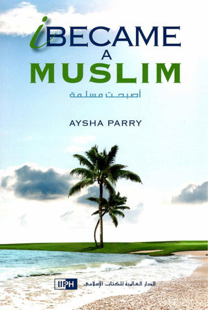 I Became a Muslim
