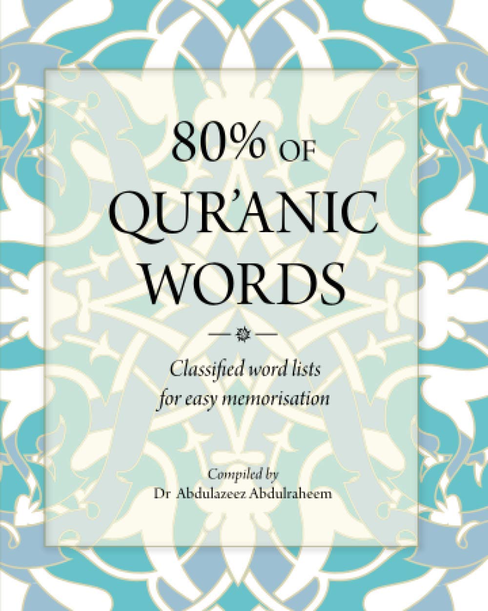 80% of Quranic Words ( Classified words' List for Every Memorization)