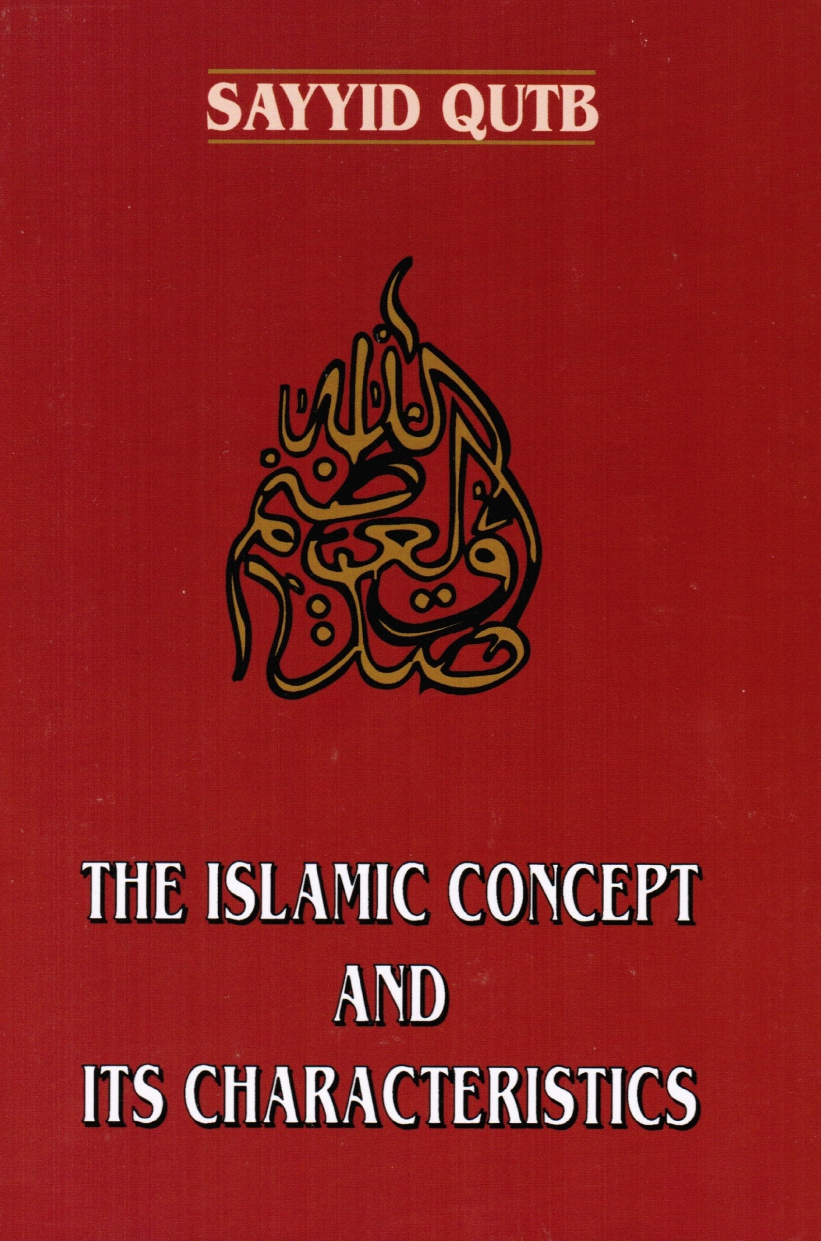 The Islamic Concept and Its Characteristics