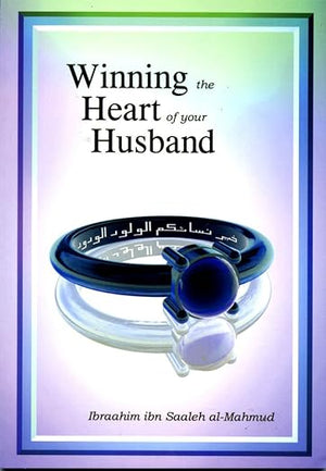 Winning the Heart of your Husband
