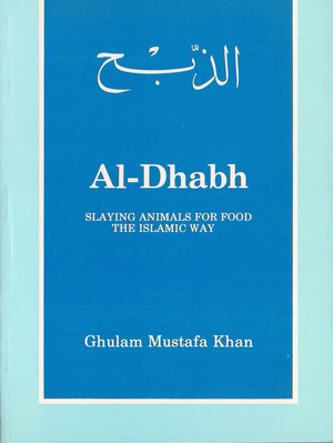 Al-dhabh: Slaying Animals for Food the Islamic Way
