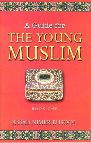A Guide for the Young Muslim - Book 1
