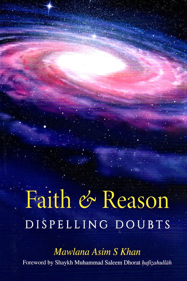 Faith & Reason (Dispelling Doubts)
