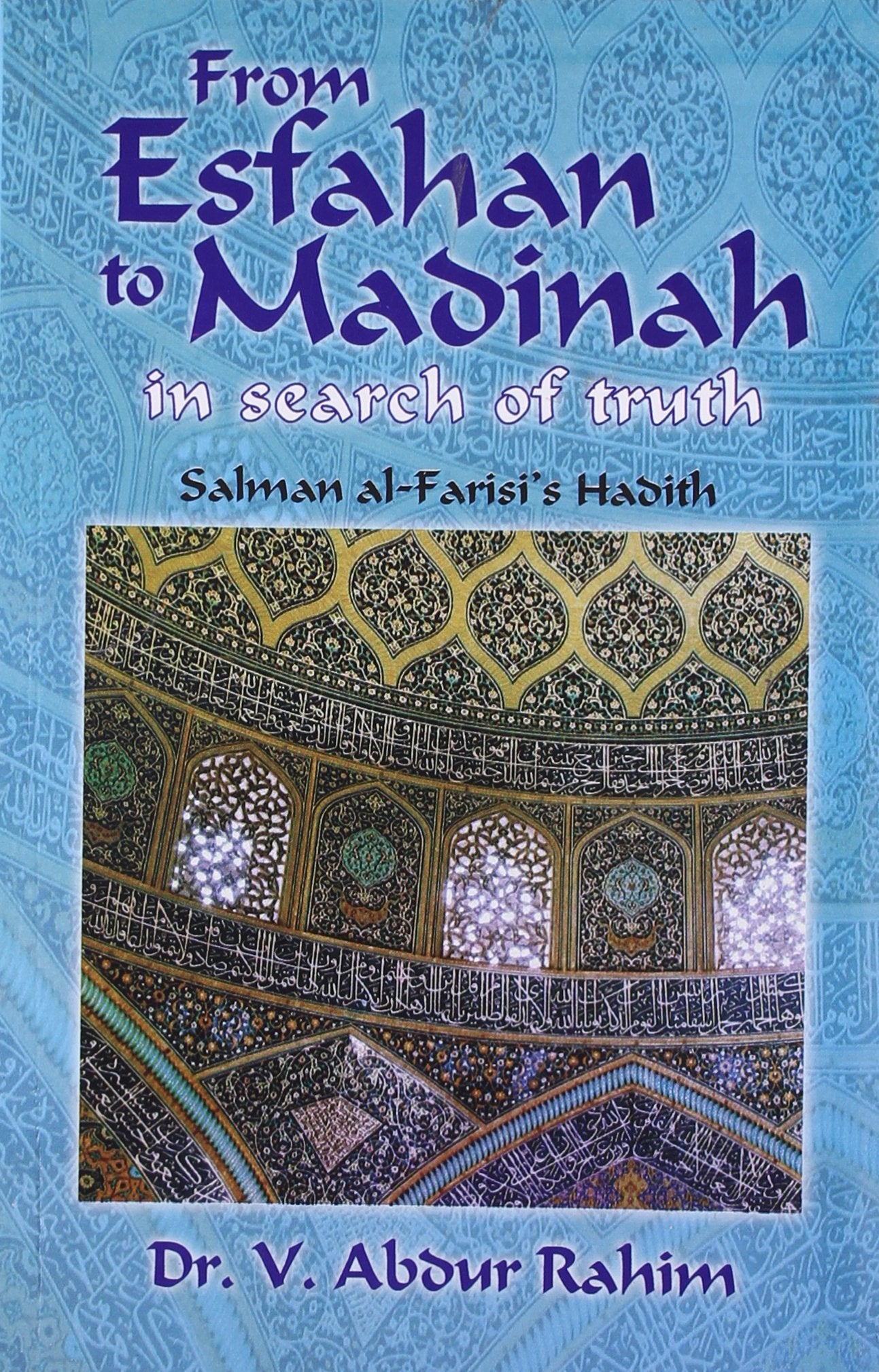 From Esfahan to Madina