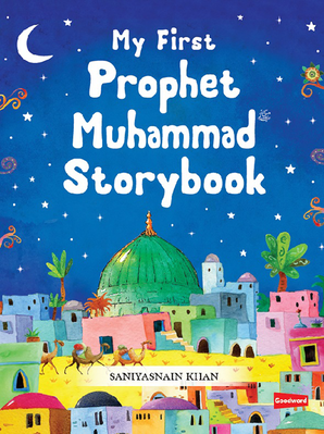 My First Prophet Muhammad Storybook - Hardback