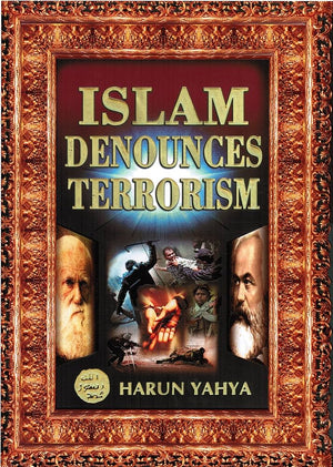 Islam Denounces Terrorism - Hardcover