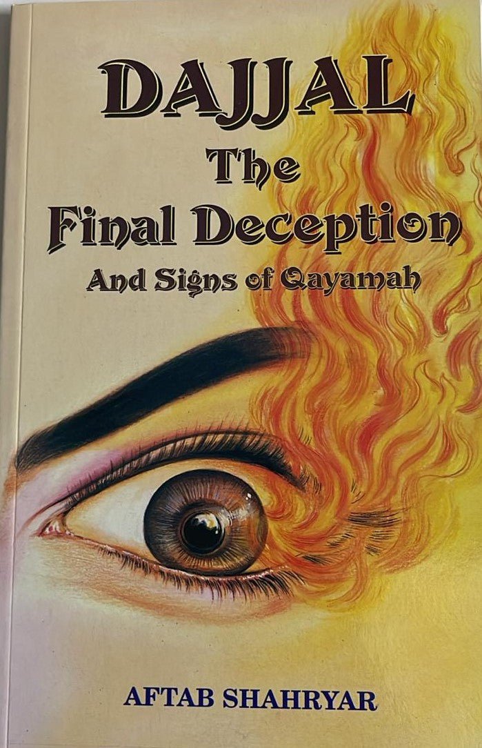 Dajjal: The Final Deception and Signs of Qayamah