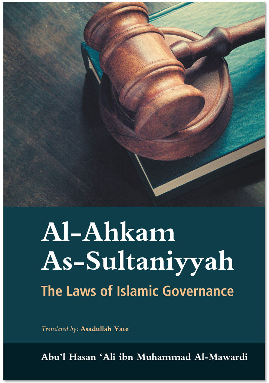 Al-Ahkam as-Sultaniyyah: The Laws of Islamic Governance