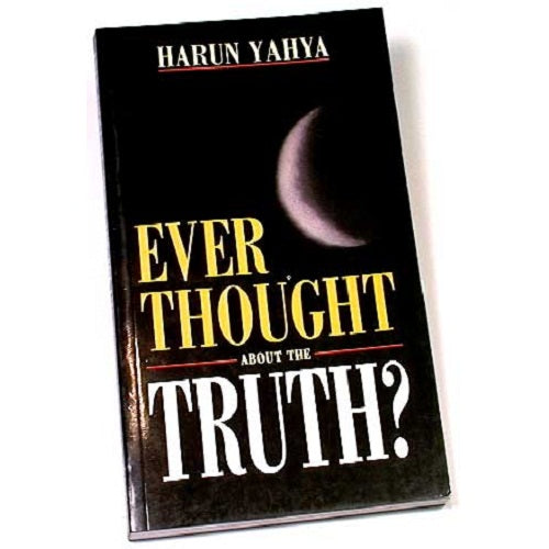 Ever Thought About the Truth?