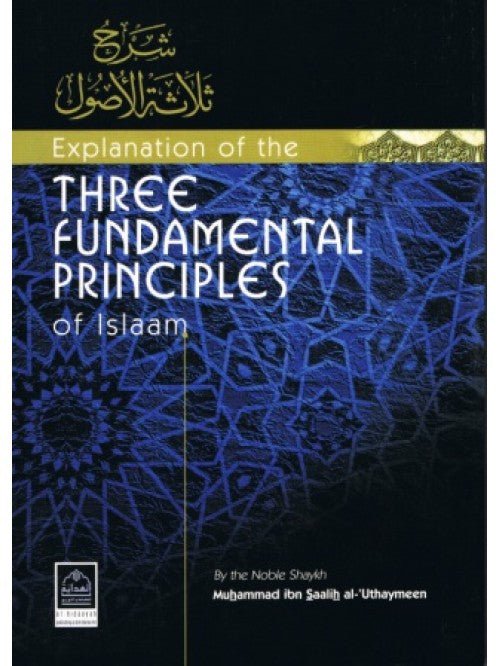 3 Rethien Principles Explanation of the Three Fundamental Principles of Islaam – IB Publishers