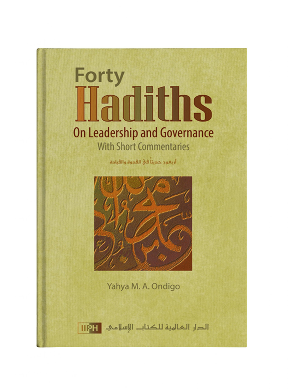 Forty Hadiths on Leadership and Governance