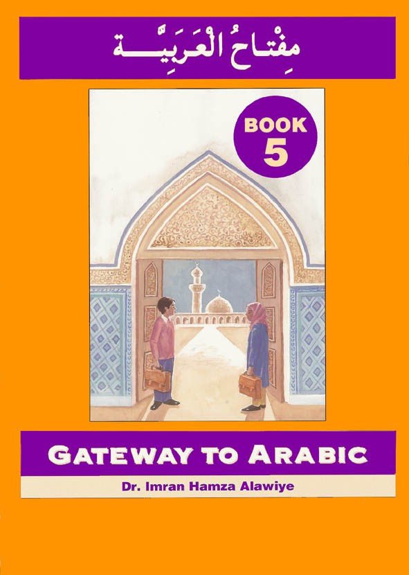 Gateway to Arabic - Book 5