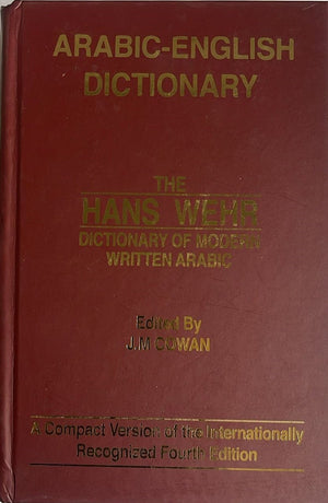 Arabic-English Dictionary: The Hans Wehr Dictionary of Modern Written Arabic