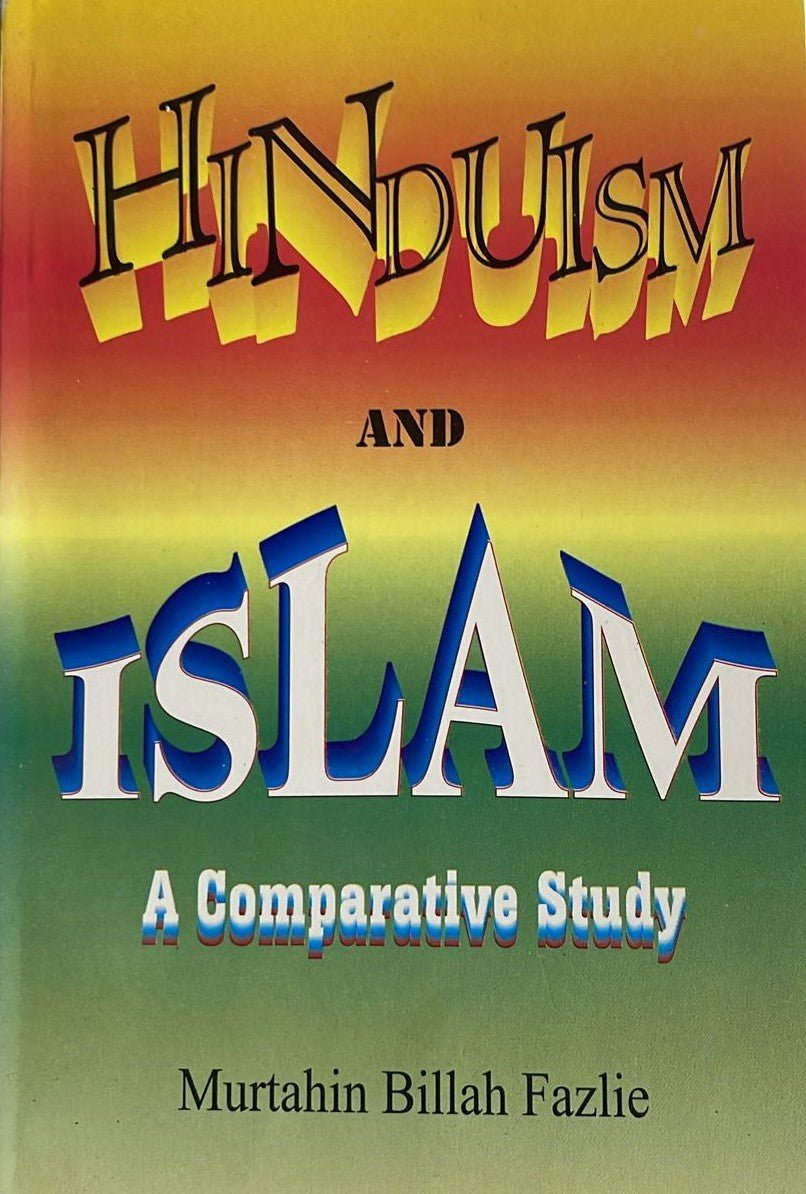 Hindusim and Islam: A Comparative Study