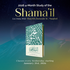 The Shamail 2026 Online Class