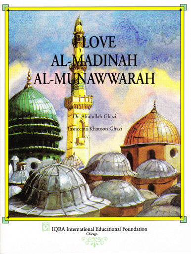 I Love Al-Madinah Al-Munawarah