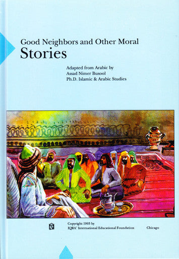 Good Neighbors and Other Moral Stories