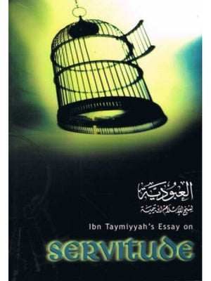 Ibn Taymiyyah's Essay on Servitude