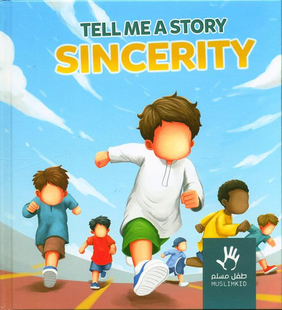 Tell me a Story: Sincerity By Muslimkid