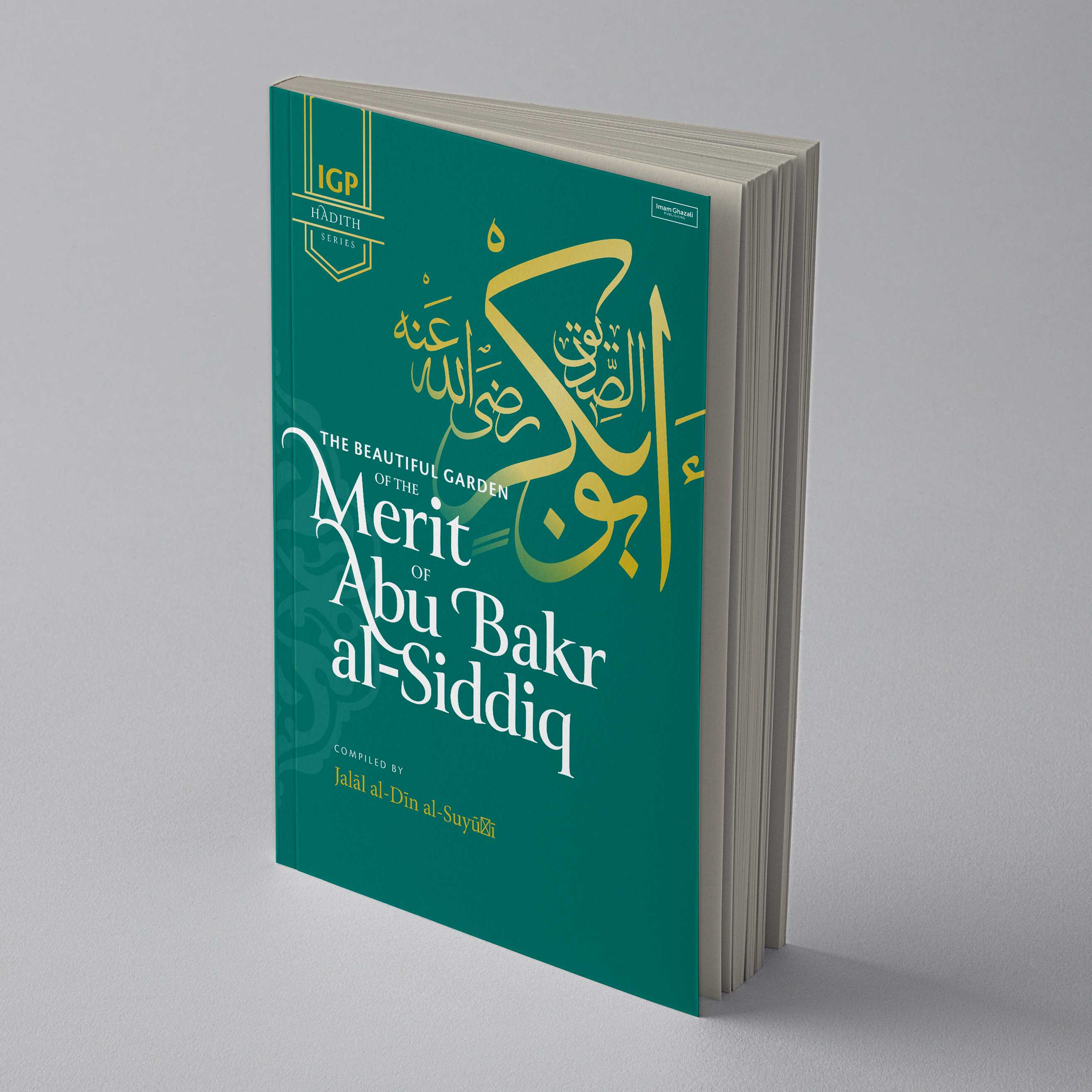The Beautiful Garden of the Merit of Abu Bakr al-Siddiq رضي الله عنه