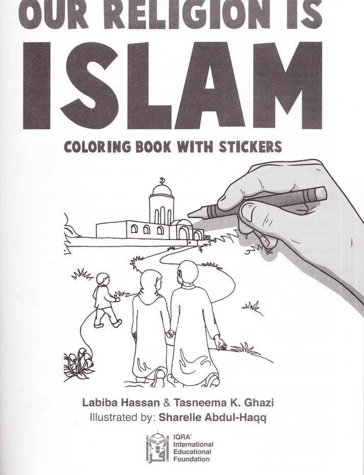 Our Religion Is Islam (a Colouring Book for Children)