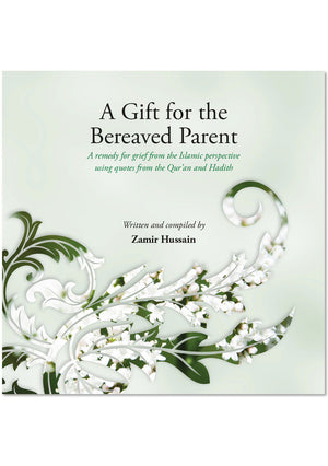 A Gift for the Bereaved Parent (Urdu version)