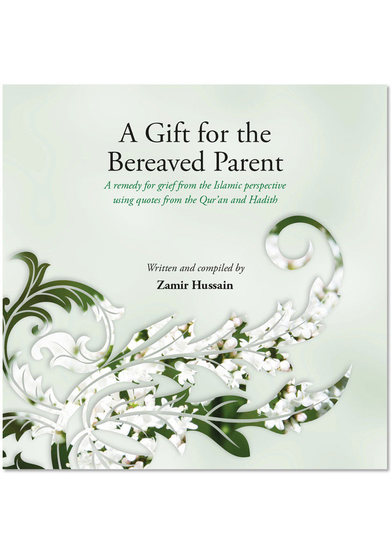 A Gift for the Bereaved Parent (Urdu version)