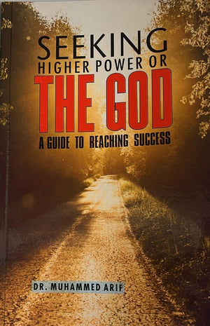 Seeking Higher Power or the God: A Guide to Reaching Success