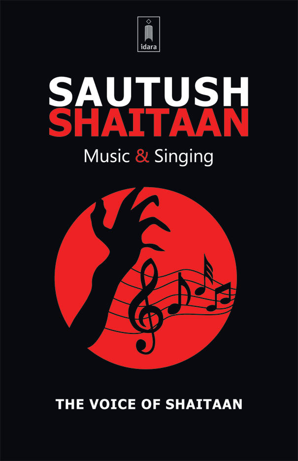 Sautush Shaitaan - The Voice of Shaitaan (Music & Singing)