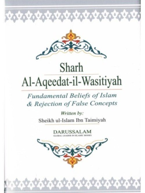 Sharh Al-Aqeedat-il-Wasitiyah (Explanation of the Creed)