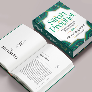 The Sirah of the Prophet ﷺ (2nd Edition)