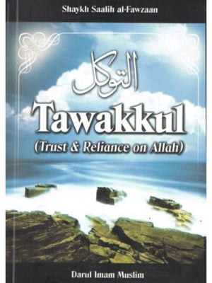 Tawakkul (Trust & Reliance on Allah)