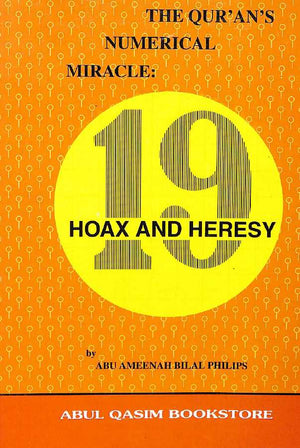 Quran Numberical 19 Hoax and Heresy