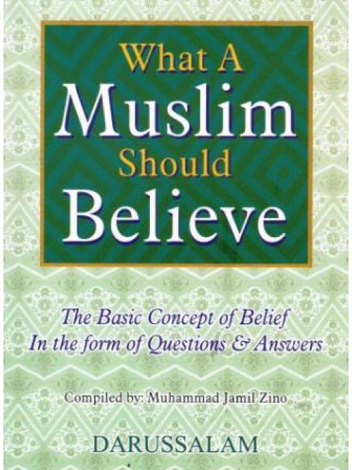 What A Muslim Should Believe