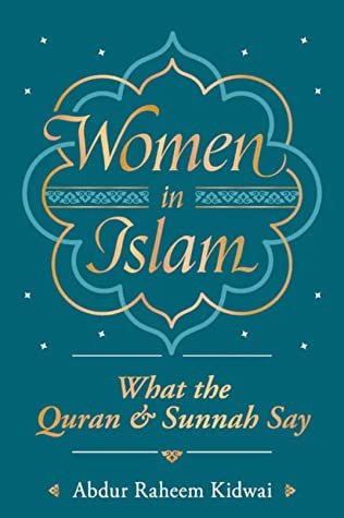Women in Islam: What the Qur'an and Sunnah Say