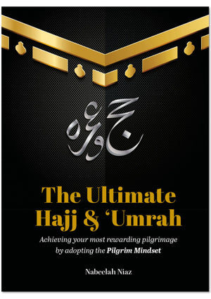 The Ultimate Hajj & Umrah