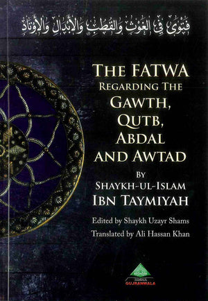 The Fatawa Regarding The Gawth, Qutb, Abdal And Awtad
