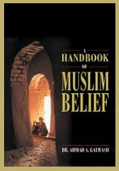 Handbook of Muslim Belief
