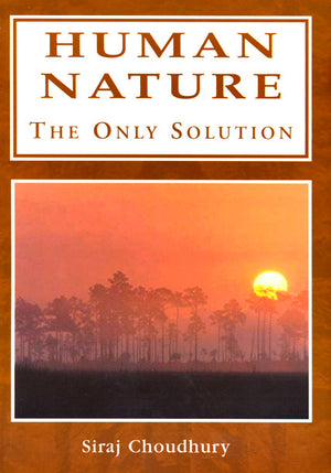 Human Nature: The Only Solution