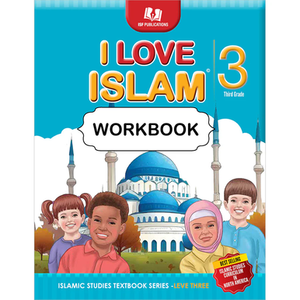 I Love Islam: Workbook Level 3 (Second Edition)