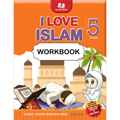 I Love Islam Workbook: Level 5 (Second Edition)