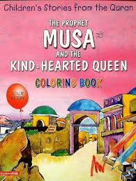 The Prophet Musa and the Hearted Queen (Coloring Book)