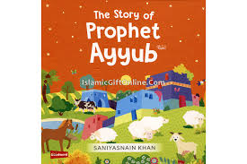 The Story of Prophet Ayyub