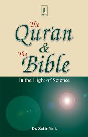 The Quran and the Bible: In the Light of Science