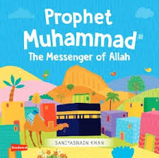 Prophet Muhammad - The Messenger of Allah (Board Book)