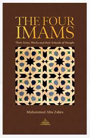 The Four Imams Their Lives, Works and Their Schools of Thought